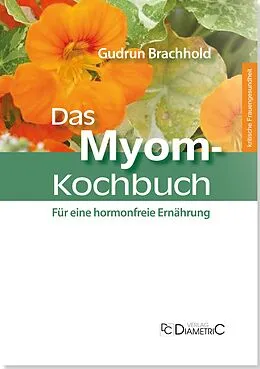 E-Book (epub) Das Myom-Kochbuch von Gudrun Brachhold