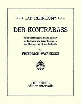Kartonierter Einband (Kt) "Ad Infinitum". Der Kontrabass von Friedrich Warnecke