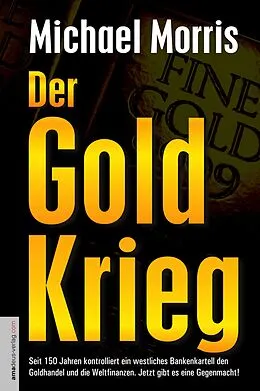 E-Book (epub) Der Goldkrieg von Michael Morris