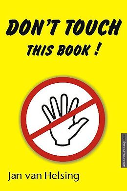 Fester Einband Don't touch this book! von Jan van Helsing