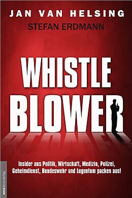 Fester Einband Whistleblower von Jan van Helsing, Stefan Erdmann