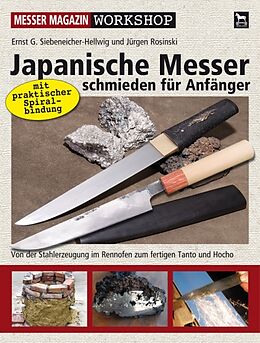 Livre Relié Japanische Messer schmieden für Anfänger de Ernst G Siebeneicher-Hellwig, Jürgen Rosinski