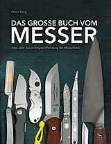 Fester Einband Das große Buch vom Messer von Oliver Lang