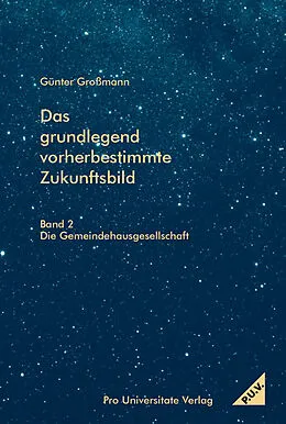 E-Book (pdf) Das grundlegend vorher bestimmte Zukunftsbild von Günter Großmann