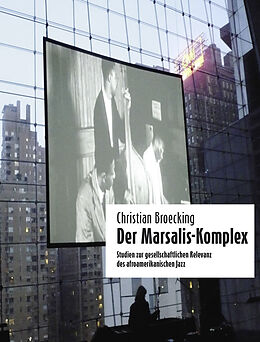 Kartonierter Einband Der Marsalis-Komplex von Christian Broecking