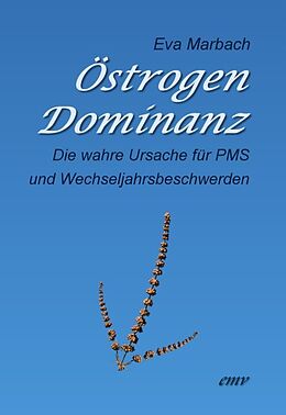 Kartonierter Einband Östrogen-Dominanz von Eva Marbach