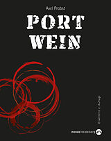 Fester Einband Portwein von Axel Probst