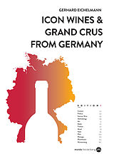 Couverture cartonnée Icon Wines and Grand Crus from Germany de Gerhard Eichelmann