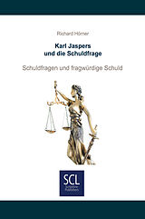 E-Book (epub) Karl Jaspers und die Schuldfrage von Richard Hörner