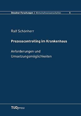 Kartonierter Einband Prozesscontrolling im Krankenhaus von Ralf Schönherr