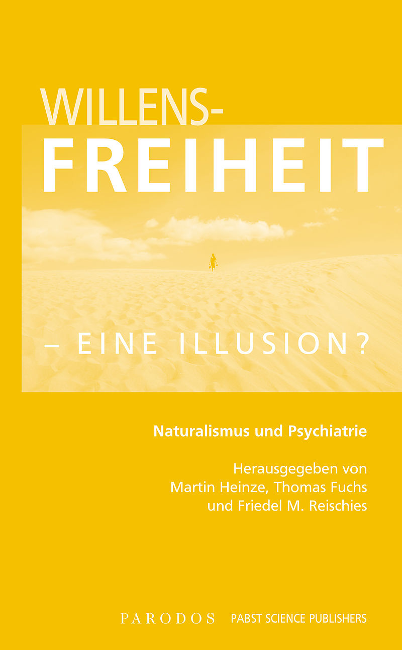 Willensfreiheit - eine Illusion?