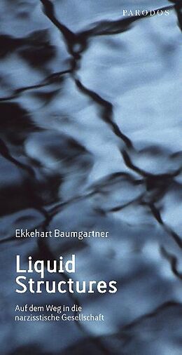 Kartonierter Einband Liquid Structures von Ekkehart Baumgartner
