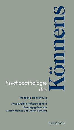 Kartonierter Einband Psychopathologie des Könnens von Wolfgang Blankenburg