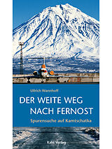 E-Book (epub) Der weite Weg nach Fernost von Ullrich Wannhoff