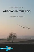 E-Book (epub) Arrows In The Fog von Günther Bach