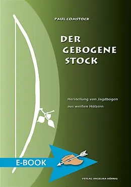 E-Book (epub) Der Gebogene Stock von Paul Comstock
