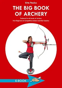 E-Book (epub) The Big Book of Archery von Urte Paulus