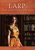 E-Book (epub) LARP: Geschlechter(rollen) von Muriel Algayres, Lukas Riesen, Martina Ryssel