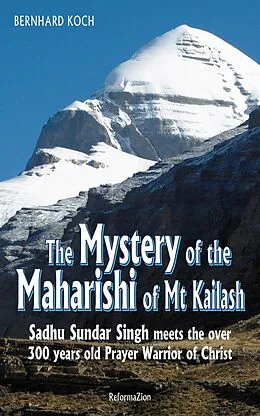 E-Book (epub) The Mystery of the Maharishi of Mt. Kailash von Bernhard Koch