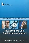 Fester Einband Praxishygiene und Qualitätsmanagement von Peter Weidenfeller, Ernst Tabori, Georg-Christian Zinn