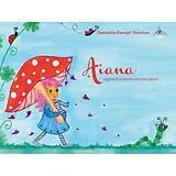 Fester Einband Aiana apprend à surmonter ses peurs von Samantha Kaempf-Nanchen
