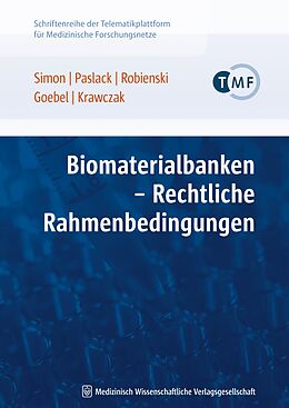 Kartonierter Einband Biomaterialbanken - Rechtliche Rahmenbedingungen von Jürgen Walter Simon, Rainer Paslack, Jürgen Robienski