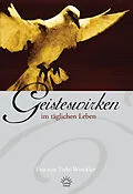 E-Book (epub) Geisteswirken im täglichen Leben von Eva von Tiele-Winckler