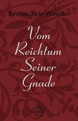 E-Book (epub) Vom Reichtum Seiner Gnade von Eva von Tiele-Winckler