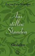 E-Book (epub) Aus stillen Stunden von Eva von Tiele-Winckler