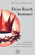 E-Book (epub) Dein Reich komme! von Mathias Schnürle