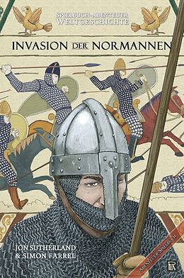 E-Book (epub) Spielbuch-Abenteuer Weltgeschichte 01 - Die Invasion der Normannen von Jon Sutherland, Simon Farrel
