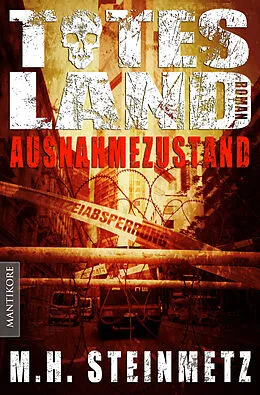 E-Book (epub) Totes Land 1 - Ausnahmezustand von M.H. Steinmetz