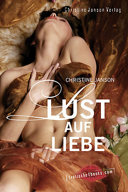 E-Book (pdf) Lust auf Liebe von Christine Janson