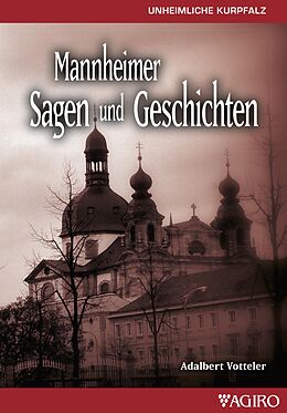 Kartonierter Einband Mannheimer Sagen und Geschichten von Adalbert Votteler