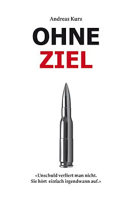 E-Book (epub) Ohne Ziel von Andreas Kurz
