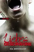 E-Book (epub) Liebesgeschwüre von Ina Brinkmann