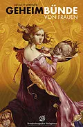 E-Book (epub) Geheimbünde von Frauen von Helmut Werner