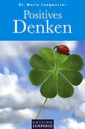 E-Book (epub) Positives Denken von Dr. Maria Langwasser