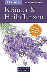 E-Book (epub) Lexikon der Kräuter und Heilpflanzen von Dr. Maria Langwasser