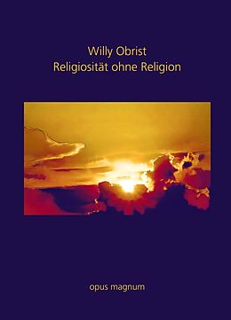 Kartonierter Einband Religiosität ohne Religion von Willy Obrist