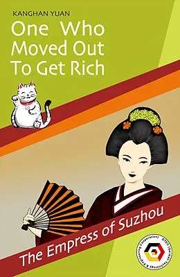 E-Book (epub) One Who Moved Out to Get Rich von Kanghan Yuan