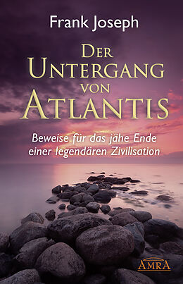 Fester Einband Der Untergang von Atlantis von Frank Joseph