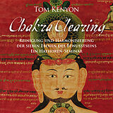 Audio CD (CD/SACD) Chakra Clearing. Reinigung und Harmonisierung der sieben Ebenen des Bewusstseins (4-CD-Set) von Tom Kenyon