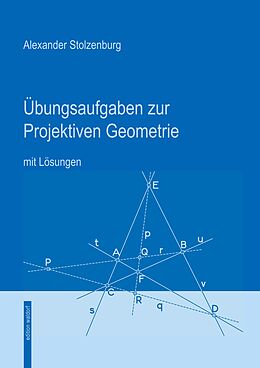 E-Book (pdf) Übungsaufgaben zur Projektiven Geometrie von Alexander Stolzenburg