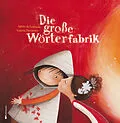 E-Book (epub) Die große Wörterfabrik von Agnès De Lestrade