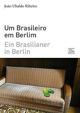 Kartonierter Einband Ein Brasilianer in Berlin - Um Brasileiro em Berlim von João Ubaldo Ribeiro
