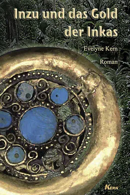 E-Book (epub) Inzu und das Gold der Inkas von Evelyne Kern