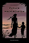 E-Book (epub) Zurück nach Ägypten von Ursula Busch, Katrin Busch