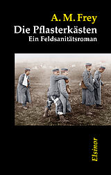 E-Book (epub) Die Pflasterkästen von Alexander-Moritz Frey