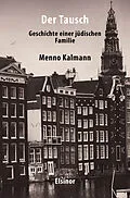 E-Book (epub) Der Tausch von Menno Kalmann